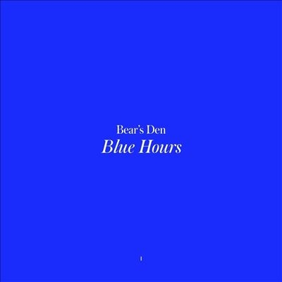 Bear's Den/Blue Hours[COMM480]