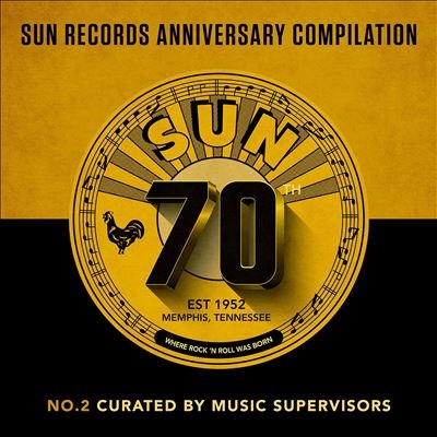 Sun Records 70th Anniversary Compilation Vol. 2 Curated By Music Supervisors[478376]
