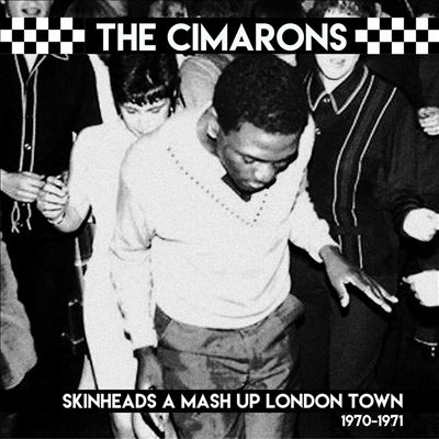 Skinheads A Mash Up London Town 1970-1971＜限定盤＞