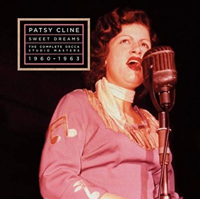 Patsy Cline/Sweet Dreams: The Complete Decca Studio Masters 1960-63