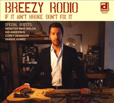 Breezy Rodio/If It Ain't Broke Don't Fix It[DMK860]