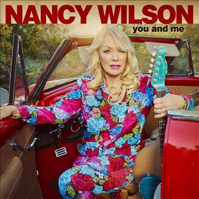 Nancy Wilson (Heart)/ユー・アンド・ミー