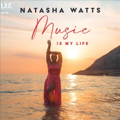 Natasha Watts/Music Is My Life[LRKLP05]