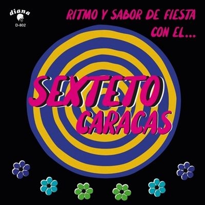 Sexteto Caracas/Ritmo Y Sabor De Fiesta Con El[ELPALMASLP35]