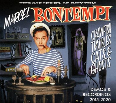 Marcel Bontempi/Crawfish, Troubles, Cats And Ghosts Demos And Recordings 2015-2020[SGOL1862]
