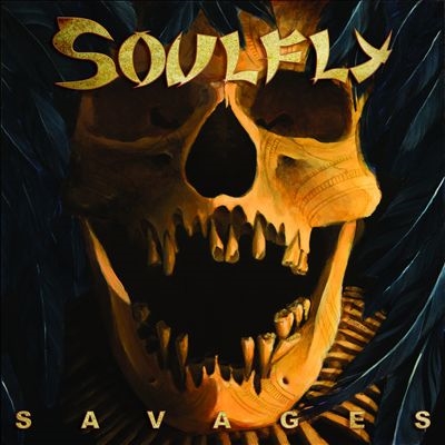 Soulfly/サヴィッジズ