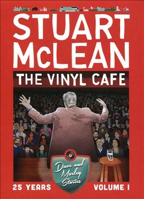 Vinyl Cafe 25 Years, Vol. 1: Dave & Morley Stories Vinyl Cafe 25 Years, Vol. 1: Dave & Morley Stories