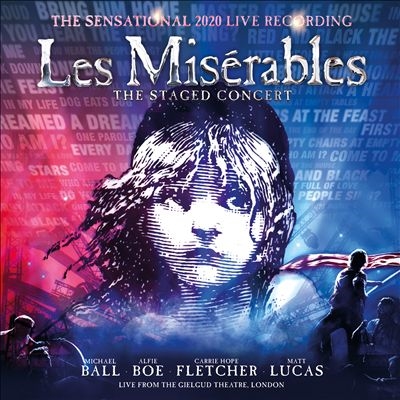Les Miserables: The Staged Concert (The Sensational 2020 Live Recording) [Live from The Gielgud Theatre, London]