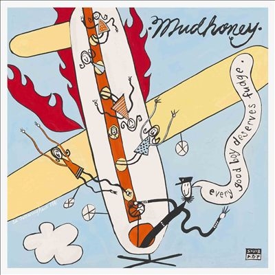 Mudhoney/Every Good Boy Deserves Fudge (30th Anniversary Deluxe Edition)[SPCD1414]