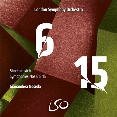 Shostakovich: Symphoines Nos. 6 & 15