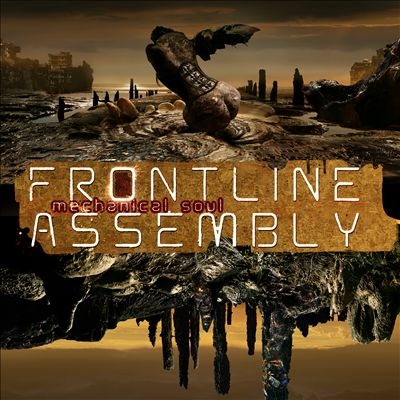 Front Line Assembly/Mechanical Soul[MET1239]