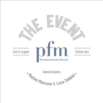 The Event - Live In Lugano<限定盤> The Event - Live In Lugano<限定盤>