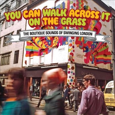 You Can Walk Across It On The Grass - The Boutique Sound Of Swinging London Clamshell Box[CRSEG3BOX140]