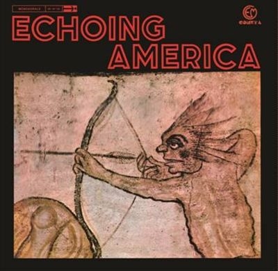 Echoing America＜Colored Vinyl/限定盤＞