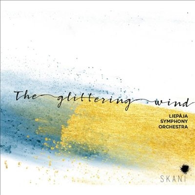風の輝き(The Glittering Wind)～ラトビア女性作曲家の管弦楽作品集