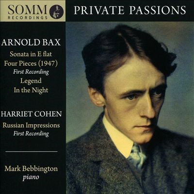 Private Passions: Arnold Bax, Harriet Cohen