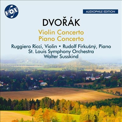 Dvorak: Violin Concerto; Piano Concerto
