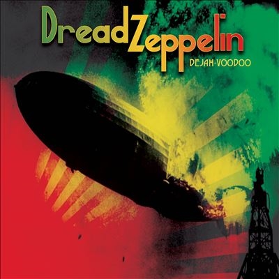 Dread Zeppelin/Dejah-Voodoo[CLE27472]