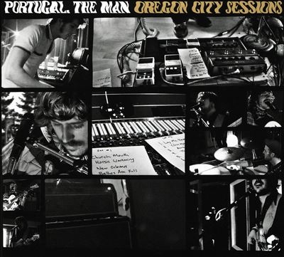 Portugal. The Man/Oregon City Sessions[AAB007CD]