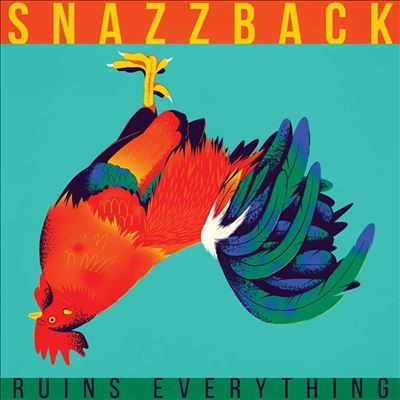 Snazzback/Ruins Everything[WDIC15A1]