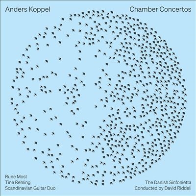 Anders Koppel: Chamber Concertos Anders Koppel: Chamber Concertos