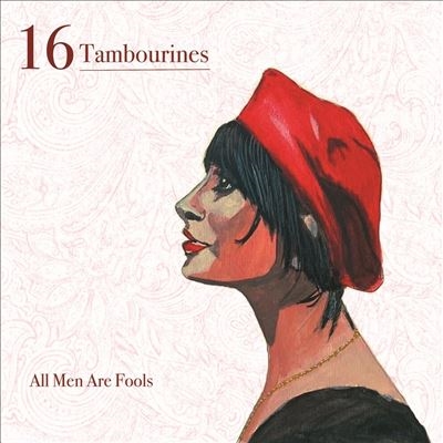 16 Tambourines/All Men Are Foolsס[NNXN121]