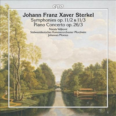 Johann Franz Xaver Sterkel: Symphonies Op. 11/2 & 11/3; Piano Concerto Op. 26/3