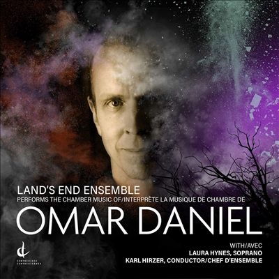Lands End Ensemble Performs the Chamber Music of Omar Daniel Lands End Ensemble Performs the Chamber Music of Omar Daniel