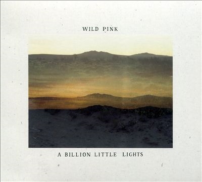 Wild Pink/A Billion Little Lights[RMR1332]
