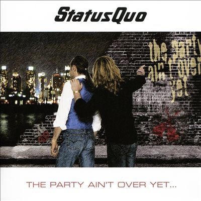 Status Quo/The Party Ain't Over Yet[ERMU2155522]