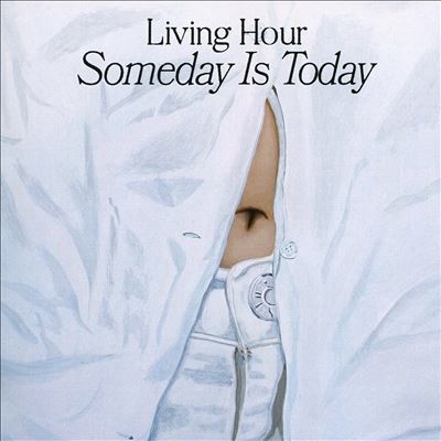 Living Hour/Someday Is Today[CDNDR9176]