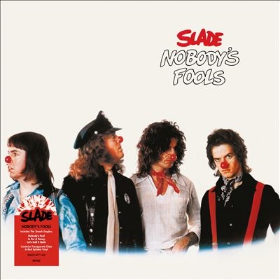 欧LP Slade Nobodys Fools(Red Splatter Vinyl) BMGCAT714LP BMG 未開封 /00260 Nobody's Fools＜限定盤/Splatter Vinyl＞/Slade