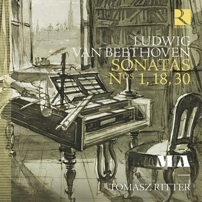 Ludwig van Beethoven: Sonatas Nos. 1, 18, 30 Ludwig van Beethoven: Sonatas Nos. 1, 18, 30
