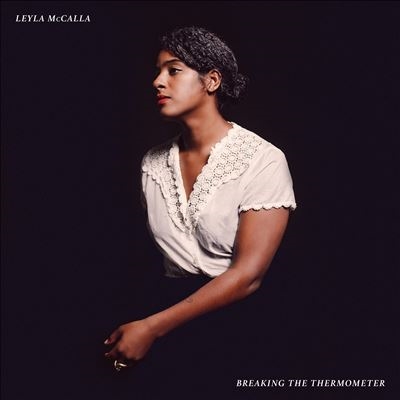 Leyla McCalla/Breaking The Thermometer[ATI879122]