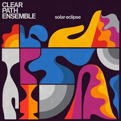 Clear Path Ensemble/Solar Eclipse[SNDWLP154]