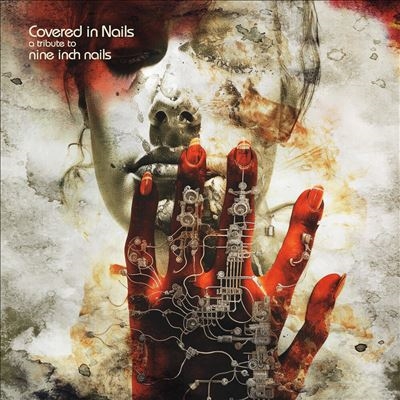 Covered in Nails: A Tribute to Nine Inch Nails＜限定盤/Red Vinyl＞