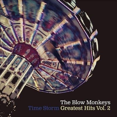 Blow Monkeys/Time Storm Greatest Hits, Vol. 2[PNFG46B]