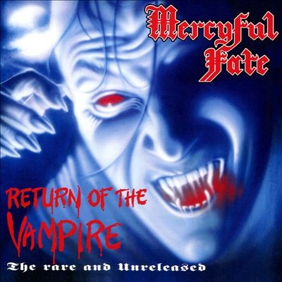 Mercyful Fate/Return Of The Vampire[157022]