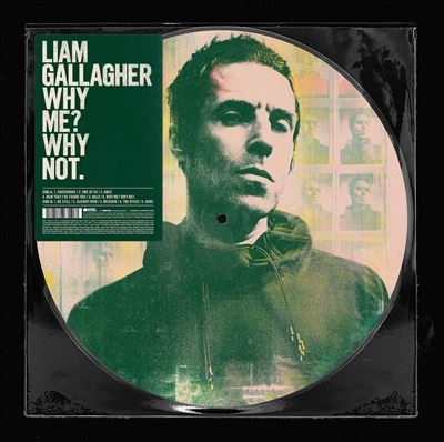 Liam Gallagher/Why Me? Why Not.＜Picture Vinyl/限定盤＞