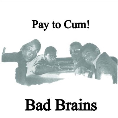 Bad Brains/Pay To CumCoke Bottle Clear Vinyl[OGIC21787]