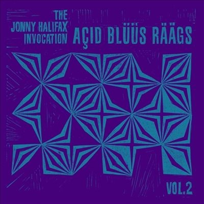 The Jonny Halifax Invocation/Acid Bluus Raags Vol.2ס[GOD110]