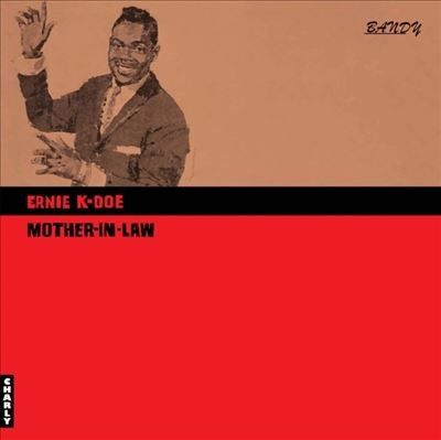 Ernie K-Doe/Mother-in-law[CHARLY676LP]