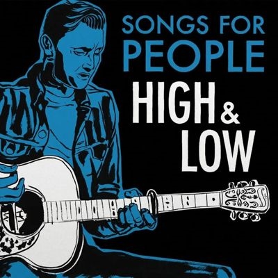 Songs For People High & Low