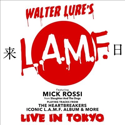 Walter Lure's L.A.M.F./Live In Tokyo[SECCD233]