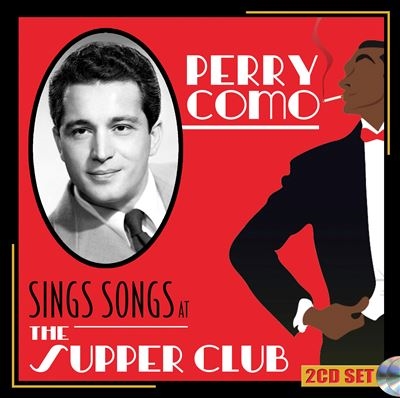 Perry Como/Sings Songs at the Supper Club[SEPIA1382]