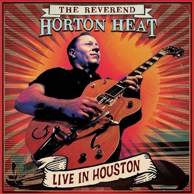 The Reverend Horton Heat/Live In Houston＜Red Marble Vinyl＞[CLE46271]