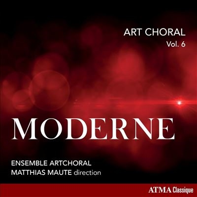 Art Choral, Vol. 6: Moderne Art Choral, Vol. 6: Moderne