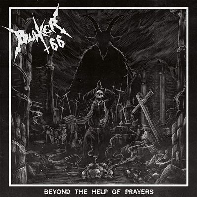Bunker 66/Beyond The Help Of Prayers[DYVC1811]