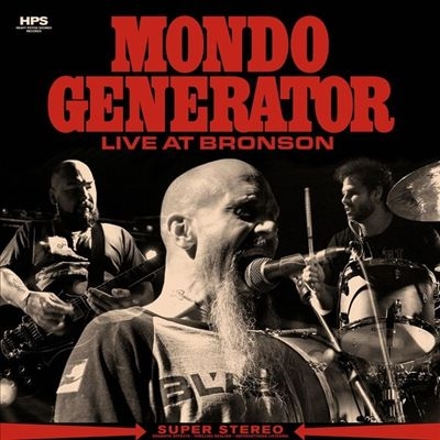 Mondo Generator/Live At Bronson[HPSLT174]