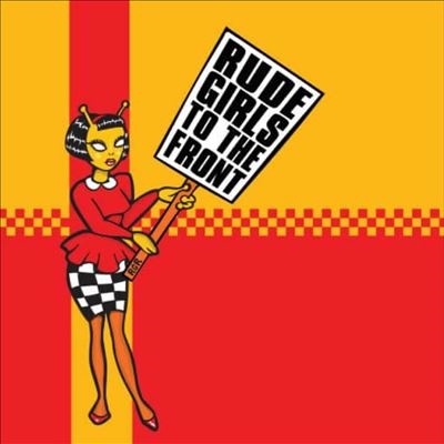 Rude Girls to the Front＜Orange Vinyl＞